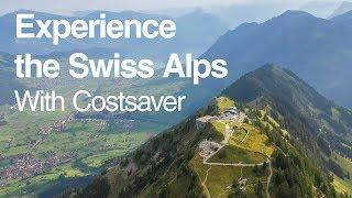 Experience the Swiss Alps With Costsaver