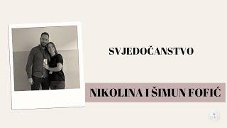 SVJEDOČANSTVO - NIKOLINA I ŠIMUN FOFIĆ