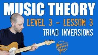 Music Theory 3 | Triad Inversions (Lesson 3)