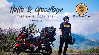 Eric Road Trip _ TAPE 0. Hello & Goodbye _ Thailand Road Trip