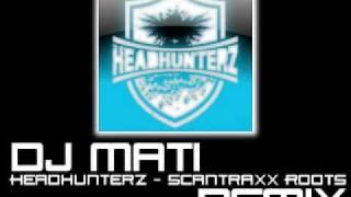 Headhunterz - Scantraxx Roots (DJ Mati Remix)