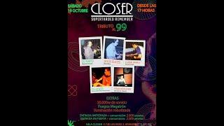 CLOSER Live! Supertardeo Remember Tributo al 99 (19-10-2024) Dj Loco