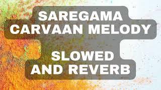 Saregama Carvaan Melody slowed and reverb