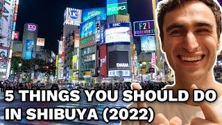 5 Things YOU Should Do In Shibuya, Tokyo!! (Japan Travel Vlog) [2022]