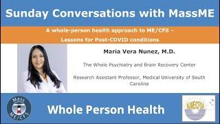 A Whole-Person Health Approach to ME/CFS Part 1/3: Physician Perspective with Dr. Maria Vera-Nunez