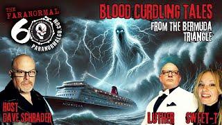 Blood Curdling Tales from The Bermuda Triangle - The Paranormal 60