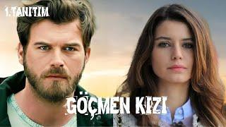 YENİ DİZİ 2024 | GÖÇMEN KIZI - 1.TANITIM | Dizi Fragman