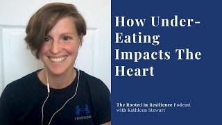 How Under-Eating Impacts The Heart