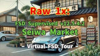 FSD Supervised v12.5.4.2 Tesla AI4 (HW4) - Seiwa Market -