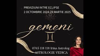 ASTROLOGIE VEDICA. GEMENI: PREVIZIUNI PENTRU PERIOADA DINTRE ECLIPSE 2 octombrie 2024-29 martie 2025