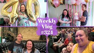 Weekly Vlog #324 - My 40th Birthday Party, Winnie The Pooh Musical & A Trip to London