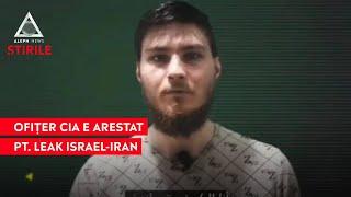 ATENȚIE: Un ofițer CIA a fost arestat pentru divulgarea planului Israelului de a ataca Iranul