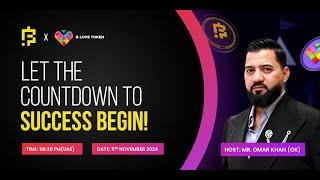 Let the Countdown to Success Begin by Omar Khan (OK) | BLOVE Recent Update Nov 5th