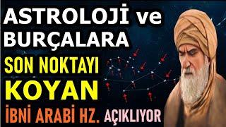 Astroloji'ye Son Noktayı Koyan İbni Arabi Hz. Burçları Anlatıyor! Mutlaka İzleyin ve Paylaşsın