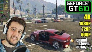 GT 610 | GTA 5 - 1080p, 720p, 800x600 and... 4K ??