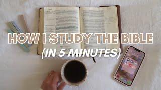 5 MINUTE BIBLE STUDY ROUTINE | How I Bible Study & Grow Closer To God (Even In Busy Seasons)