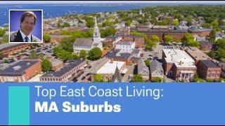 Top East Coast Living: Massachusetts Suburbs