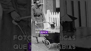 Fotos históricas que probablemente NUNCA habías visto