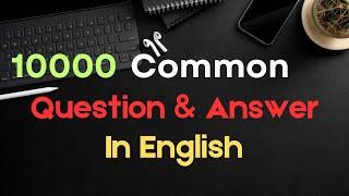 English Conversation Practice for Beginners I10000 Common Questions and Answers in English