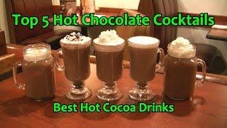 Top 5 Hot Chocolate Cocktails Best Alcohol Hot Cocoa Drinks