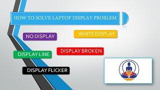 LAPTOP DISPLAY PROBLEM