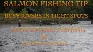 Salmon fishing Tip using a switch rod Fishing Busy Rivers in tight spots