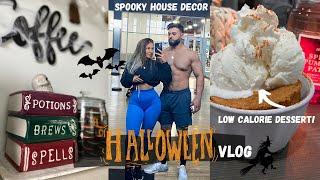 SPOOKY VLOG| Halloween decorations tour, Pumpkin Spice LOW CALORIE dessert, Post workout mukbang!