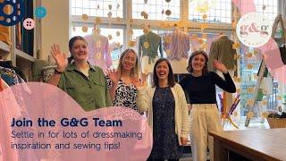 Dressmaking Inspiration with the G&G Team - Monday 25th March 2024