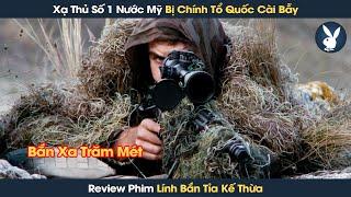 [Review Phim] Xạ Thủ Số 1 Nước Mỹ Bị Chính Tổ Quốc Gài Bẫy Và Cái Kết Đòi Lại Công Lý