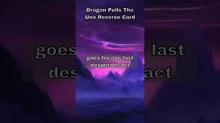 Dragon Pulls An Uno Reverse Card on the Party - D&D Legendary Moments