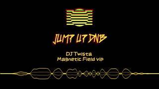 Dj Twist - Magnetic field VIP