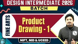 Fine Arts || : Product drawing 1 || NIFT, NID & UCEED 2026