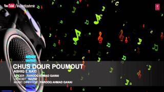 Chus Dour Poumout Full (HD) Song | T-Series Kashmiri Music | Farooq Ahmad Ganai