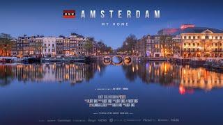 Amsterdam - My Home 4K | Timelapse Film