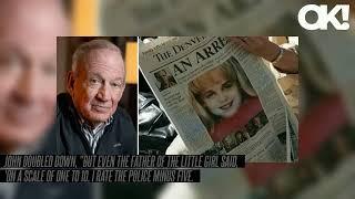 John Ramsey Says People Claiming He Murdered Daughter JonBenet 'Doesn't Bother' Him: 'I'm Not Worrie