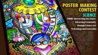 Poster Making Contest , Science Theme: Reinventing the future: Advancing Community through Science