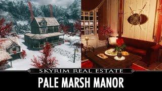 Skyrim Real Estate: Pale Marsh Manor