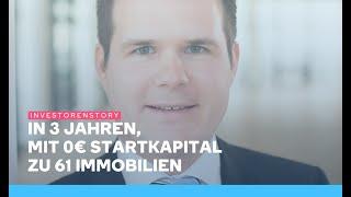 Nico Müller - In 3 Jahren, mit 0€ Startkapital zu 61 Immobilien. So geht Immobilieninvestor richtig!