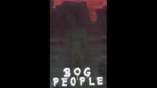 Bog People - [2009] 81 In 09: The Radiation Years tape