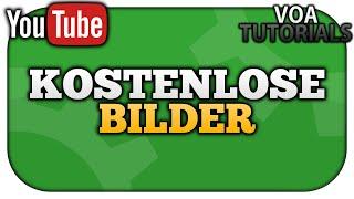 Kostenlose Bilder für YouTube bekommen [Einfach!] 2020 | VoaTutorials