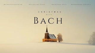 Christmas with Bach - Classical Christmas Music