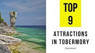 Top 9. Best Tourist Attractions in Tobermory - Ontario, Canada