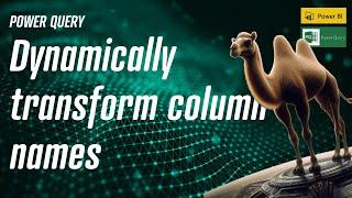 Power Query - Dynamically transform column names