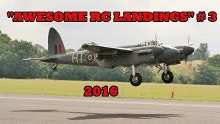 "AWESOME RC LANDINGS" - WW2 BOMBERS & TRANSPORT ETC  # 3 - 2016