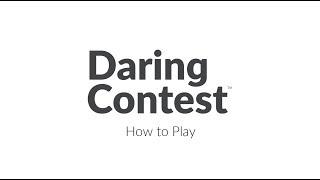 Daring Contest - How To Play