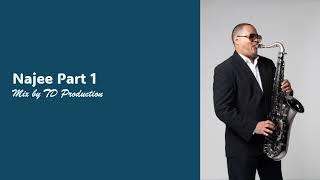 Najee Part 1, mix by TD Production