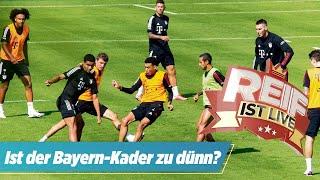 ️  Ist der Bayern-Kader zu dünn? Alles zum Bundesliga-Start | Reif ist Live