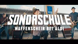 SONDASCHULE - Waffenschein bei Aldi (Offizielles Video)