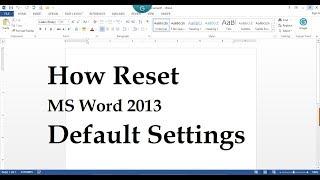 How to Reset Microsoft Word 2013 Interface - Most Excellent Word Tips, reset ms word