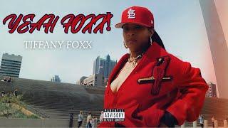 Tiffany Foxx - Yea Foxx (Official Video)